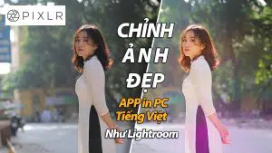 app chỉnh ảnh đẹp trên máy tính tốt